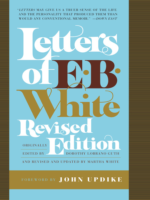 Title details for Letters of E. B. White by E. B. White - Wait list